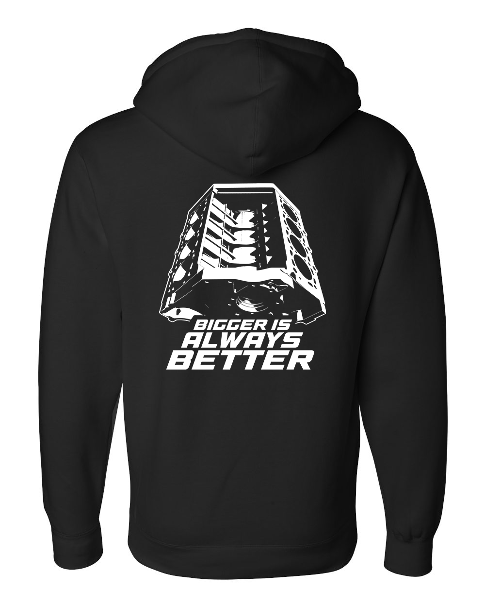 Bigger is Always Better Hoodie