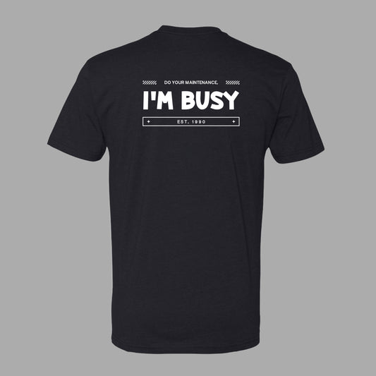 T-shirt "I'm Busy"